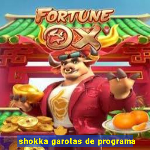 shokka garotas de programa